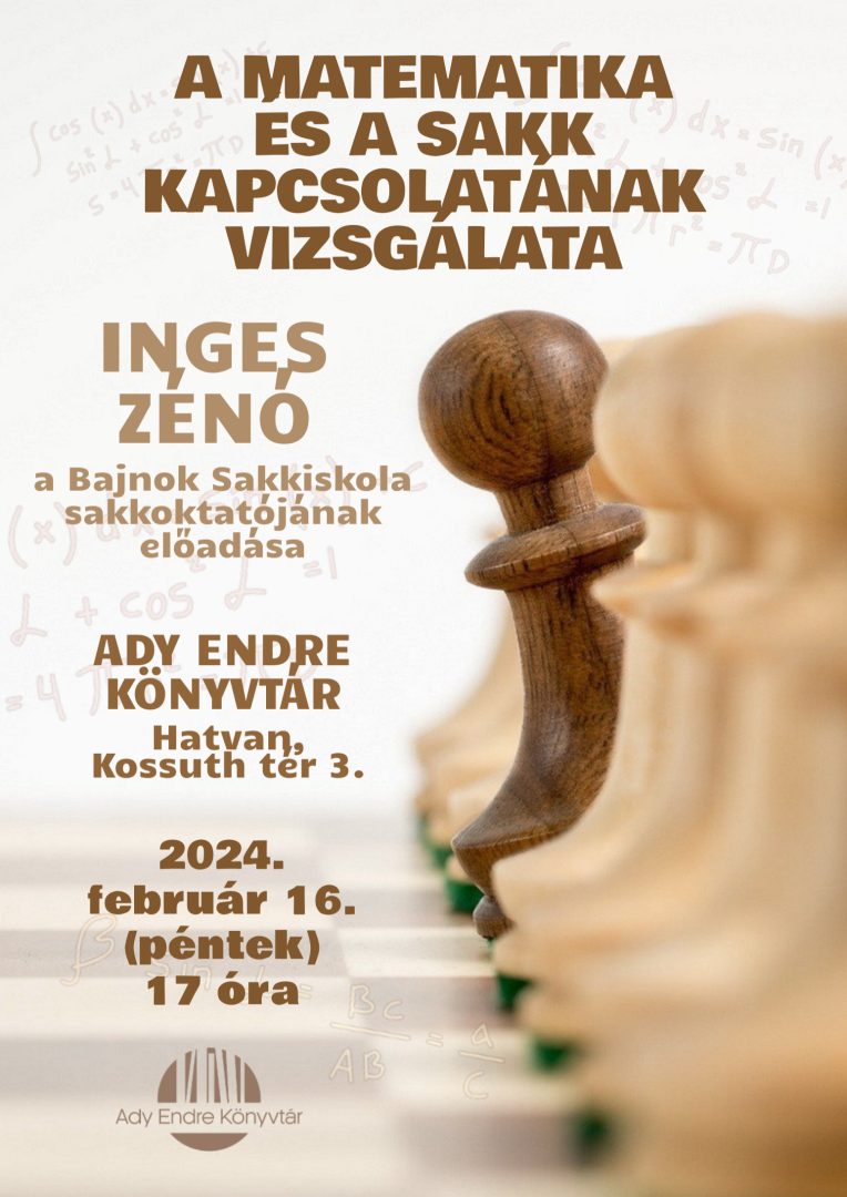 A matematika és a sakk kapcsolatának vizsgálata – Inges Zénó előadása